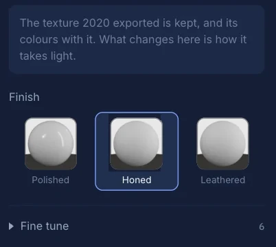 The Finish panel: Polished, Honed and Leathered, with Honed selected